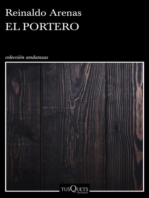 Title details for El portero by Reinaldo Arenas - Available